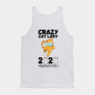 Crazy Cat Lady Quarantine 2020 Tank Top